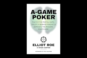 Cover of A-Game Poker by Elliot Roe